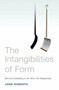The Intangibilities of Form (Skill and Deskilling in Art after the Readymade) by John Roberts, 9781844671670