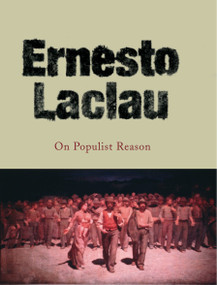 On Populist Reason by Ernesto Laclau, 9781844671861