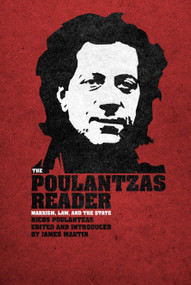 The Poulantzas Reader (Marxism, Law and the State) by Nicos Poulantzas, James Martin, 9781844672004