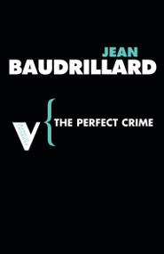 The Perfect Crime by Jean Baudrillard, Chris Turner, 9781844672035