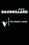The Perfect Crime by Jean Baudrillard, Chris Turner, 9781844672035