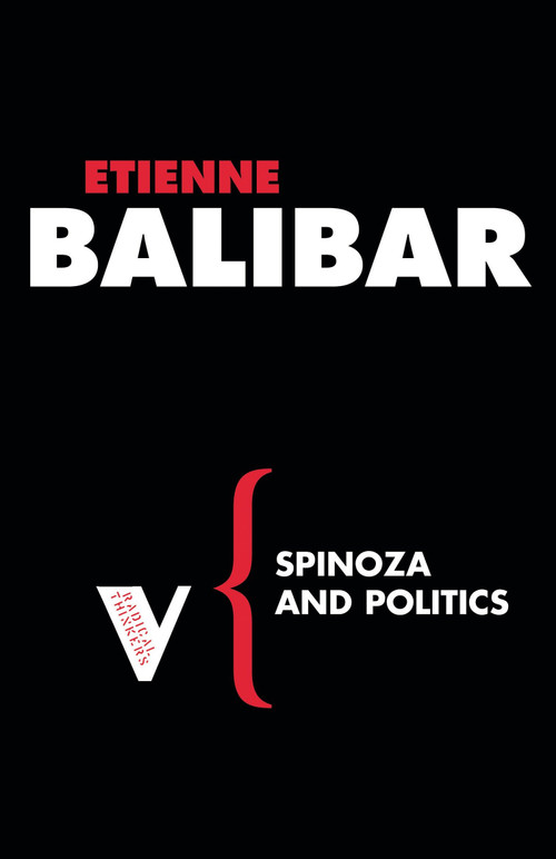 Spinoza and Politics by Etienne Balibar, Warren Montag, Peter Snowdon, 9781844672059