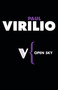 Open Sky by Paul Virilio, Julie Rose, 9781844672080