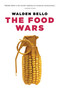 The Food Wars by Walden Bello, 9781844673315