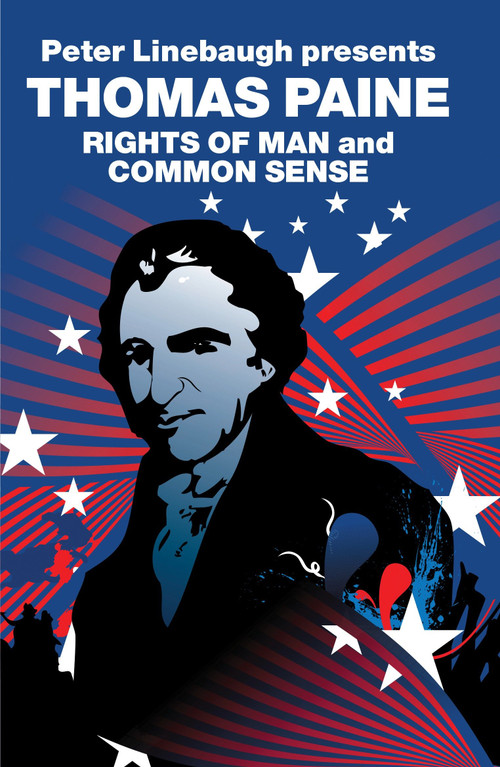 The Rights of Man and Common Sense by Thomas Paine, Jessica Kimpell, Peter Linebaugh, 9781844673803