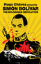 The Bolivarian Revolution by Simon Bolivar, Matthew Brown, Hugo Chavez, 9781844673810