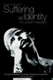 Suffering as Identity (The Jewish Paradigm) by Esther Benbassa, G. M. Goshgarian, 9781844674046