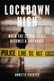 Lockdown High (When the Schoolhouse Becomes a Jailhouse) by Annette Fuentes, 9781844674077