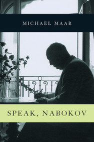 Speak, Nabokov by Michael Maar, 9781844674374