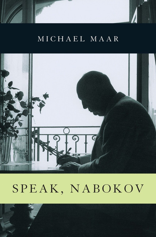 Speak, Nabokov by Michael Maar, 9781844674374