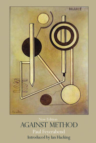Against Method by Paul Feyerabend, Ian Hacking, 9781844674428