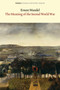 The Meaning of the Second World War by Ernest Mandel, 9781844674794