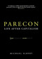 Parecon (Life After Capitalism) by Michael Albert, 9781844675050