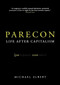 Parecon (Life After Capitalism) by Michael Albert, 9781844675050