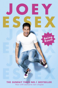 Being Reem (THE BESTSELLING MEMOIR OF LOVE ISLAND'S FIRST CELEBRITY BOMBSHELL) by Joey Essex, 9781444794359
