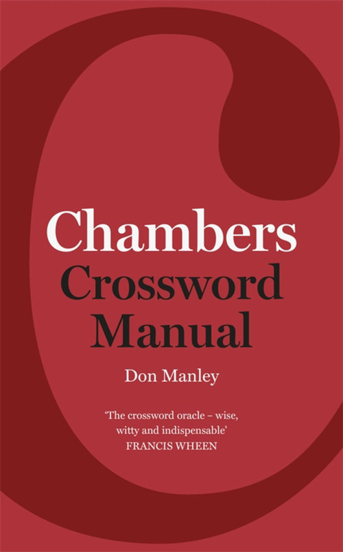 Chambers Crossword Manual (5th Edition) by Don Manley, 9781444794632