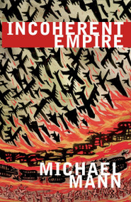 Incoherent Empire by Michael Mann, 9781844675289