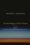 Archaeologies of the Future (The Desire Called Utopia and Other Science Fictions) by Fredric Jameson, 9781844675388