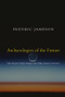 Archaeologies of the Future (The Desire Called Utopia and Other Science Fictions) by Fredric Jameson, 9781844675388