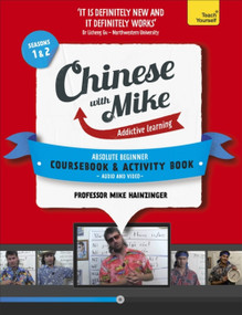 Learn Chinese with Mike, Absolute Beginner Coursebook and Activity Book Pack (Season 1 & 2) by Michael Hainzinger, 9781444797268