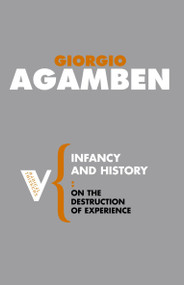 Infancy and History (On the Destruction of Experience) by Giorgio Agamben, Liz Heron, 9781844675715