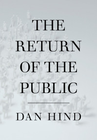 The Return of the Public by Dan Hind, 9781844675944