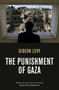 The Punishment of Gaza by Gideon Levy, 9781844676019