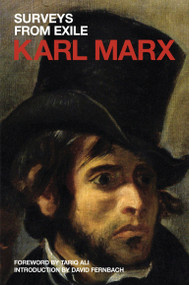 Surveys from Exile (Political Writings) by Karl Marx, David Fernbach, Tariq Ali, 9781844676071