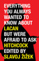 Everything You Always Wanted to Know About Lacan But Were Afraid to Ask Hitchcock by Slavoj Zizek, Pascal Bonitzer, Miran Bozovic, Michel Chion, Mladen Dolar, 9781844676217