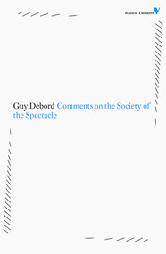 Comments on the Society of the Spectacle by Guy Debord, 9781844676729