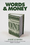 Words & Money by Andre Schiffrin, 9781844676804