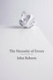 The Necessity of Errors by John Roberts, 9781844677399