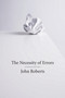 The Necessity of Errors by John Roberts, 9781844677399