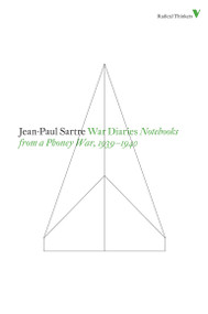 War Diaries (Notebooks from a Phony War 1939-40) by Jean-Paul Sartre, Quintin Hoare, 9781844677849