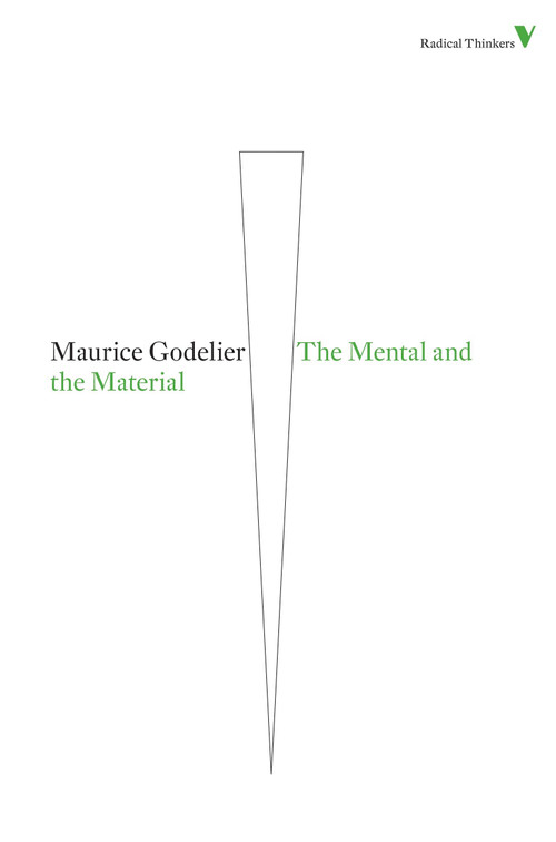 The Mental and the Material by Maurice Godelier, 9781844677900