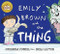 Emily Brown: Emily Brown and the Thing by Cressida Cowell, 9781444923407