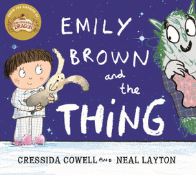 Emily Brown: Emily Brown and the Thing by Cressida Cowell, 9781444923407