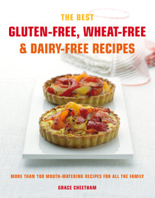 Cook's Bible: Gluten-free, Wheat-free & Dairy-free Recipes (More than 100 Mouth-Watering Recipes for all the Family) by Grace Cheetham, 9781844838110