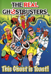 The Real Ghostbusters: This Ghost is Toast! by Dan Abnett, Anthony Williams, 9781845761431
