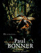 Out of the Forests: The Art of Paul Bonner by Paul Bonner, 9781845767051