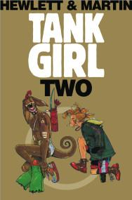 Tank Girl 2 (Remastered Edition) by Alan C Martin, Jamie Hewlett, 9781845767594
