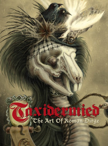 Taxidermied: The Art of Roman Dirge by Roman Dirge, 9781845769390