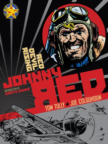Johnny Red: Red Devil Rising (Volume 2) by Tom Tully, Joe Colquhoun, Garth Ennis, 9781848560345