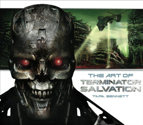 The Art of Terminator Salvation by Tara Bennett, 9781848560826