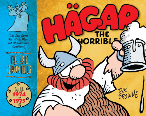 Hagar the Horrible: The Epic Chronicles (The Dailies 1974-1975) by Dik Browne, Sergio Aragones, 9781848562349