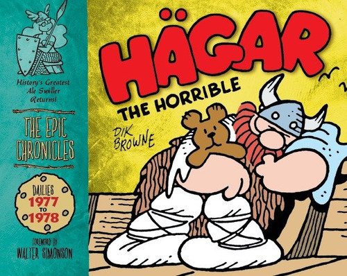 Hagar the Horrible: The Epic Chronicles: Dailies 1977-1978 by Dik Browne, 9781848562363