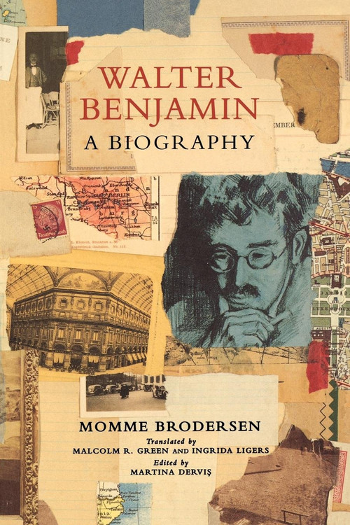 Walter Benjamin (A Biography) by Momme Brodersen, Martina Dervis, Malcolm R. Green, Ingrida Ligers, 9781859840825
