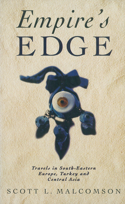 Empire's Edge by Scott L. Malcolmson, 9781859840986