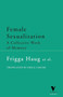 Female Sexualization (A Collective Work of Memory) by Frigga Haug, 9781859842072