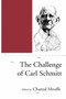 The Challenge of Carl Schmitt by Chantal Mouffe, 9781859842447